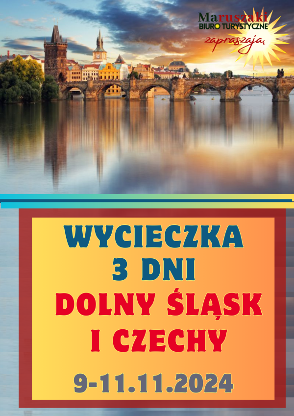WYCIECZKA 3 DNI DOLNY ŚLĄSK I CZECHY 09-11.11.2024