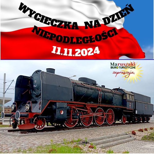 WYCIECZKA  NA DZIEŃ NIEPODLEGŁOŚCI   11.11.2024