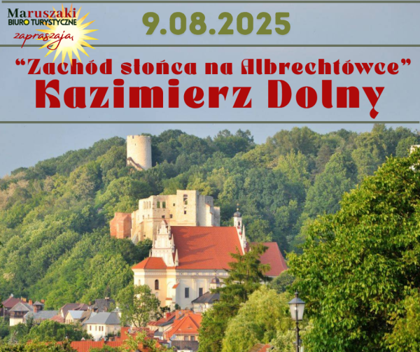 „ZACHÓD SŁOŃCA NA ALBRECHTÓWCE”   KAZIMIERZ DOLNY    09.08.2025