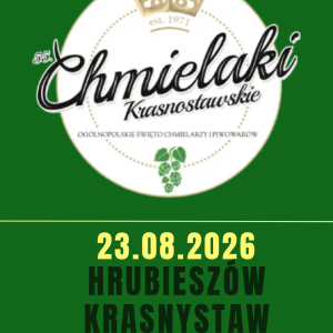 HRUBIESZÓW I KRASNYSTAW - CHMIELAKI 23.08.2026